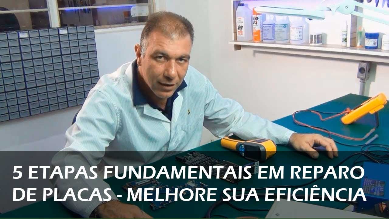 5 Etapas Fundamentais em Reparo de Placas