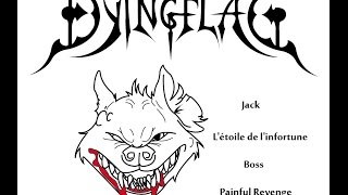 Dying Flag - L'EPied-Bouche Full Stream