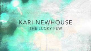 Kari Newhouse -The Lucky Few  album teaser