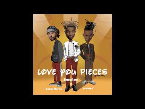 Emekus Ft Kevin Florez x Young F - Love You Pieces ( Spanish Remix )
