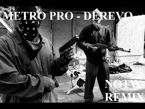 Metro Pro - Derevo (NOTW Remix)