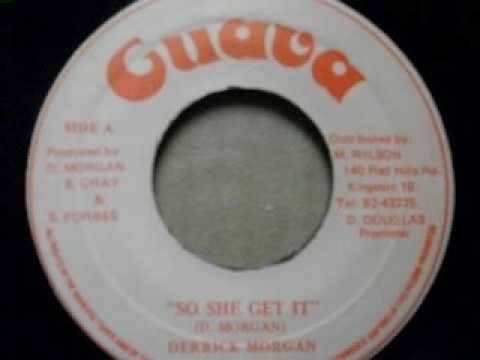 Derrick Morgan ‎– So She Get It / Money Driver