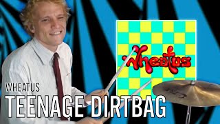 Wheatus - Teenage Dirtbag | Office Drummer