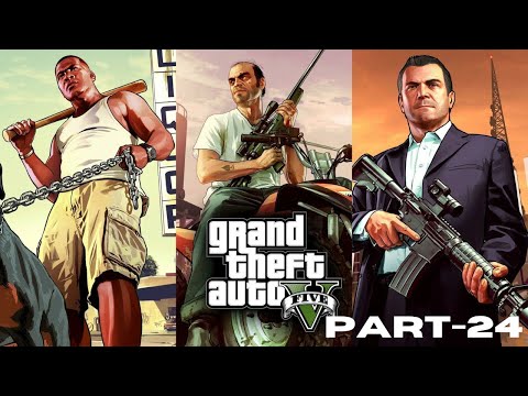 GTA V - GAMEPLAY| WALKTHROUGH PART 24 (#GTAV) 4K|WALKTHROUGH|PC|NO COMMENTARY