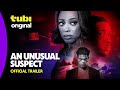 AN UNUSUAL SUSPECT | Official Trailer | Tubi Original