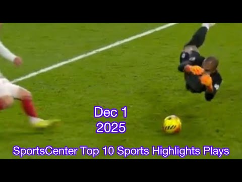 SportsCenter Top 10 Sports Highlights Plays - Dec 1, 2025