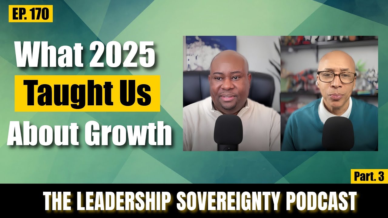 What 2025 Taught Us About Leadership Growth (Part 3)
