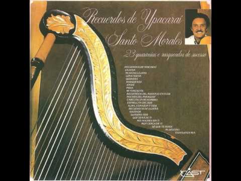 SANTO MORALES - RECUERDOS DE GUAYRA