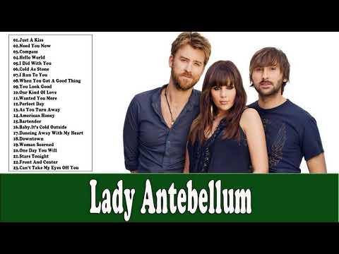 Lady Antebellum Greatest Hits Full Album - Best Of Lady Antebellum Playlist 2018