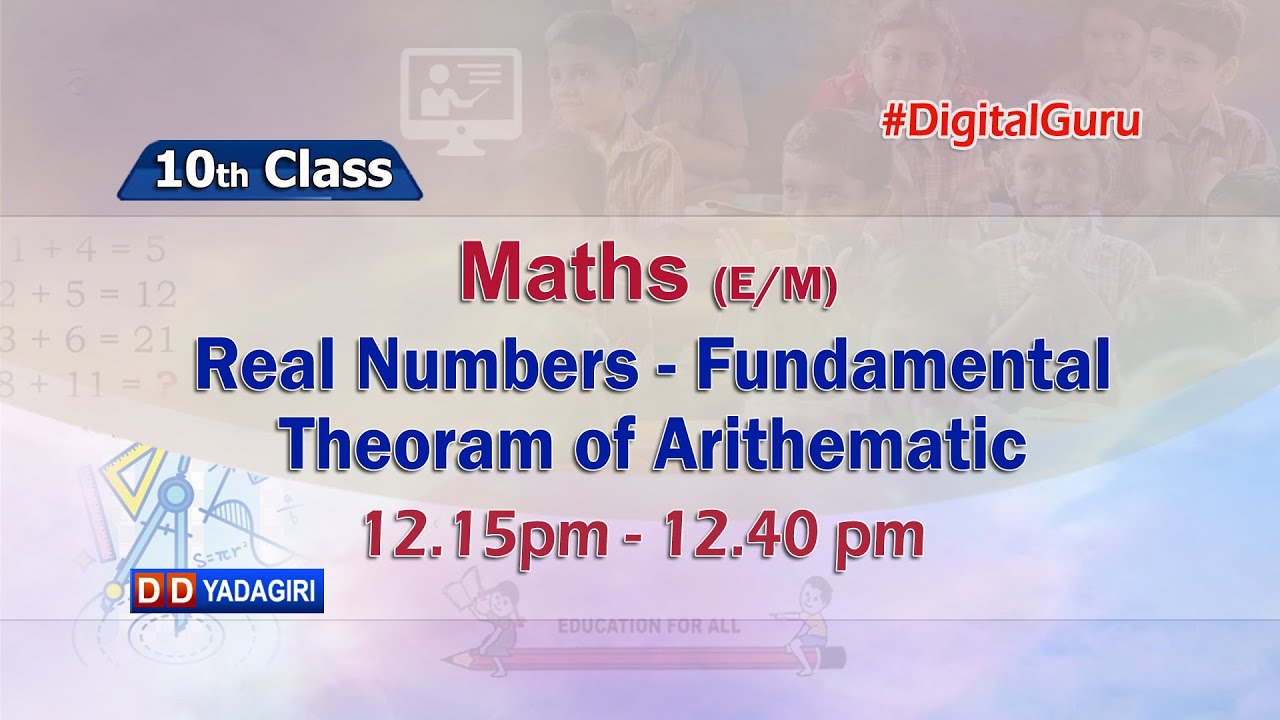 10th Class Maths || Real Numbers-Fundamental Theoram of Arithematic || Aug 13, 2021