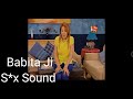 Babita Ji S X Sound