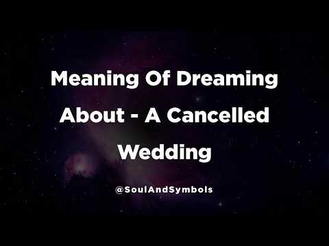 A Cancelled Wedding Dream Meaning Explained 🌙