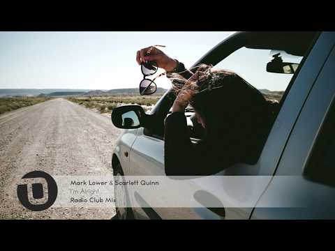 Mark Lower & Scarlett Quinn - I'm Alright (Radio Club Mix)