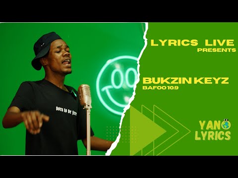 Bukzin Keyz - Bafoo 10.9 | Lyrics live performance