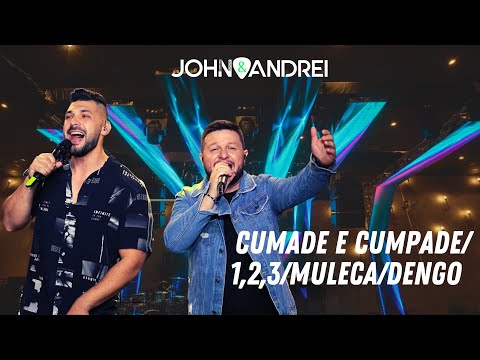 John e Andrei - Poutpourri Cumade e cumpade/1,2,3/Muleca/Dengo