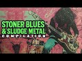 Stoner Blues Sludge Metal Instrumental Compilation FULL ALBUM