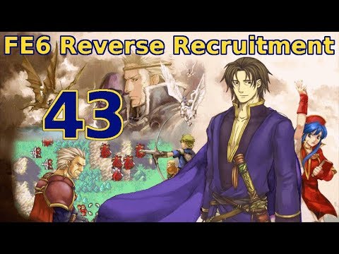 Part 43: "Wyverns. Wyverns Everywhere." - Let's Play FE6 Reverse Recruitment Chapter 21
