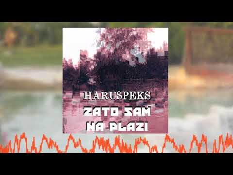 Haruspeks - Zato Sam Na Plaži