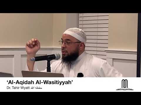 ‘An Explaination of Al-Aqidah Al-Waasitiyyah’ (pt.1) Lesson #3