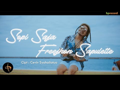 Pop Maluku Terbaru 2022 | Sopi Saja - Ejhon Sapulette | Cipt. Cevin Syahailatua