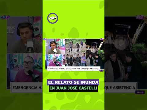 EL RELATO SE INUNDA EN JUAN JOSÉ CASTELLI