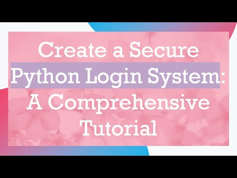 Create A Secure Python Login System A Comprehensive Tutorial