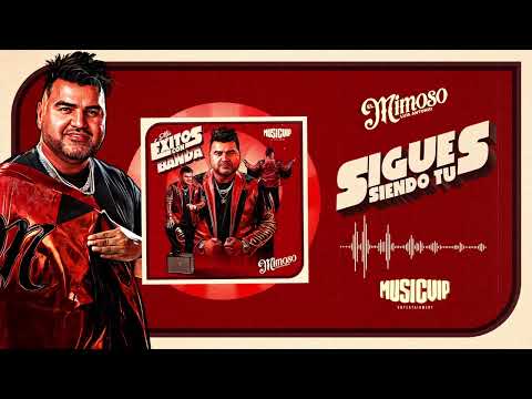 El Mimoso - Y Sigues Siendo Tu  (Audio Oficial)
