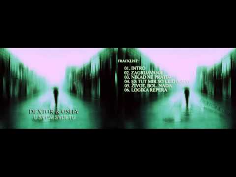 Dextor & Osha - Život, bol, nada 2013 (EP U svom svijetu)