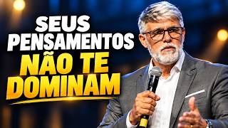 Aprenda vencer os pensamentos que dominam sua mente | Pastor Cláudio Duarte