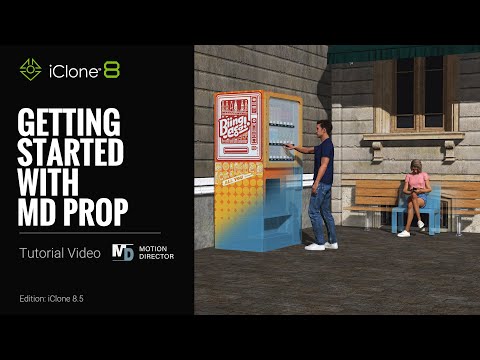 Getting Started with MD Props | iClone 8 Tutorial