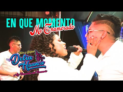 DELIA HUANCA - En Que Momento Me Enamorado