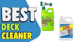 Best Deck Cleaner in 2020 – Ultimate Products Guide!