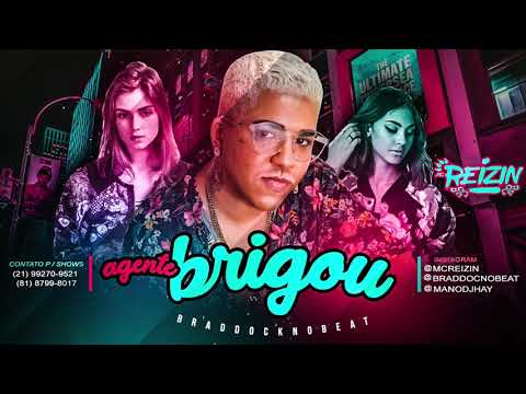 MC REIZIN - A GENTE BRIGOU - MÚSICA NOVA