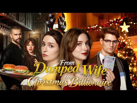 [FULL] ❤️🎄From Dumped Wife to Billionaire on Christmas Night