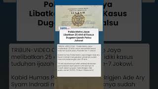 Polda Metro Jaya Libatkan 25 Ahli & 117 Saksi Diperiksa di Kasus Dugaan Ijazah Palsu Jokowi