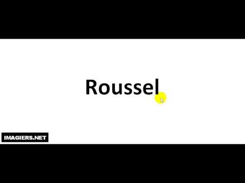 How to pronounce Roussel