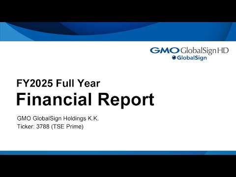  FY2025 Full Year Financial Report | GMO GlobalSign Holdings K.K.