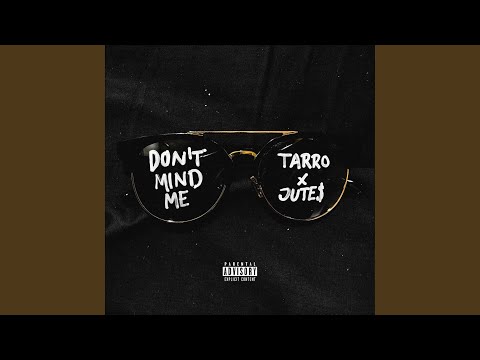 Don’t Mind Me
