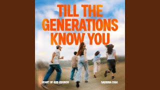 Till the Generations Know You (Live)