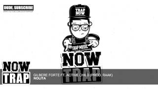 Gilbere Forte ft. Active Child (Prod. RAAK) - Nolita