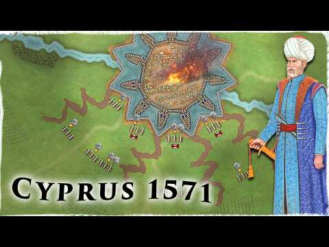 Ottoman Triumph: The (Staggering) Sieges of Nicosia and Famagusta | War of Cyprus 1570-1573