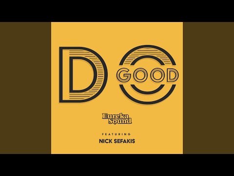 Do Good (feat. Nick Sefakis)