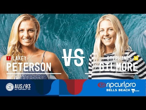 Lakey Peterson vs. Stephanie Gilmore -  Semifinals, Heat 2 - Rip Curl Pro Bells Beach 2017 (W)