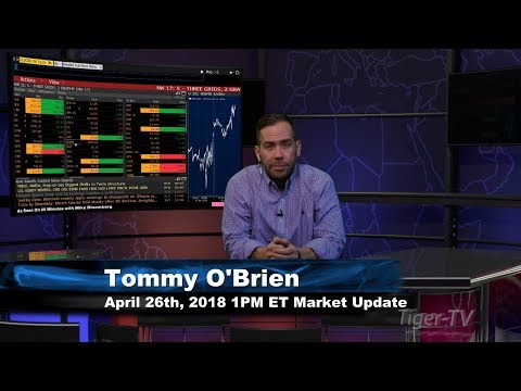 April 26th 1PM EST Market Update with Tommy O'Brien on TFNN