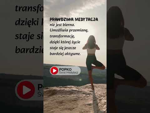 [POPKO Świat Medytacji] Czym jest prawdziwa medytacja? #medytacja #medytacjaprowadzona