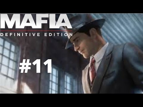 Mafia : Definitive Edition [ Gameplay Walkthrough ] Part  11