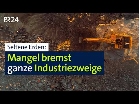 Seltene Erden: Mangel bremst ganze Industriezweige | BR24