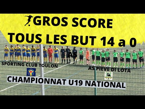 Foot; Gros score 14 a 0 les but du match U19 National  Sporting Club Toulon contre  As Pieve Di Lota