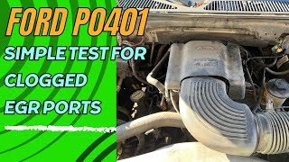 P0401 In Ford Vehicle?  A Simple Test For Clogged EGR Ports