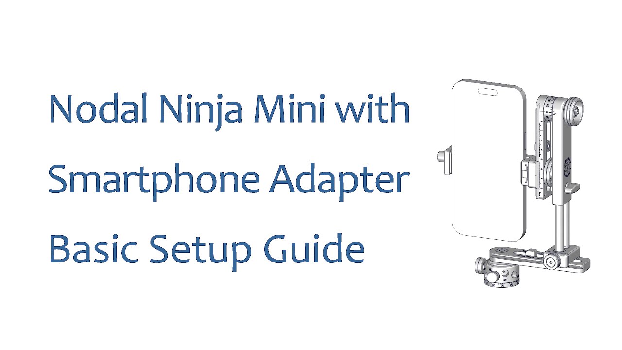 Introduction and basic setup of the Nodal Ninja Mini with Smartphone Adapter